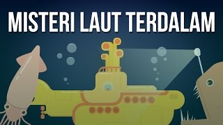 Misteri Apa yang Ada di Laut Terdalam [upl. by Barncard]