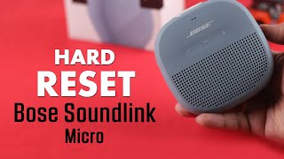 Reset Bose Soundlink Micro Speaker How to Back Factory Default Settings [upl. by Eimiaj]