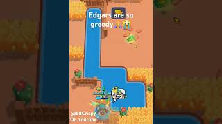 Edgars be greedy brawlstars edgar memes edgarbrawlstars [upl. by Kenway988]