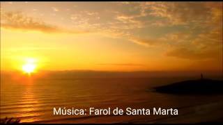 A MELHOR MÚSICA JÁ FEITA PARA O FAROL DE SANTA MARTA [upl. by Saucy]