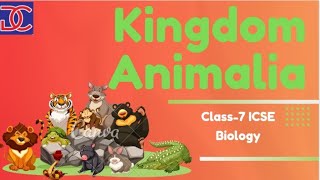 Class7 ICSE Biology kingdom Animalia full chapter [upl. by Erdnaek]