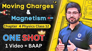 Moving Charges and Magnetism One Shot  Chapter4 Class 12 Physics Oneshot  202324  CBSE JEE NEET [upl. by Ettari]