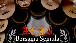 Acab  Bersama Semula Real Drum Cover [upl. by Eisnyl]