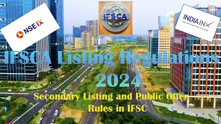 Secondary Listing and Public Offer Rules in IFSC [upl. by Luing]