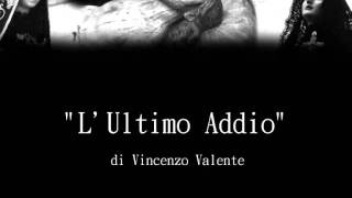 Marcia Funebre quotLUltimo Addioquot di VValente [upl. by Earesed433]