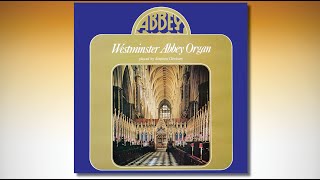 Westminster Abbey Organ played by Stephen Cleobury [upl. by Meli]