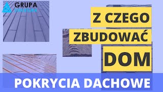 Z czego zbudować dom  CZĘŚĆ 6  Pokrycie dachowe [upl. by Eimrots945]