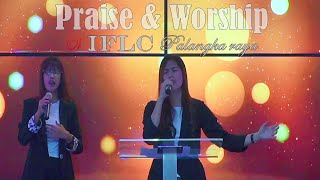 Praise amp Worship IFLC Palangka Raya [upl. by Aneekat]