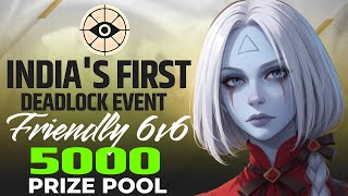 Indias First Deadlock Friendly 6v6 Event ₹5000 Prize Pool BO3  Winner  Team Amber Hand [upl. by Leugimesoj476]