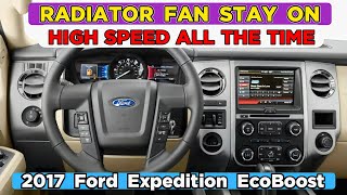 WHY RADIATOR COOLING FAN KEEPS RUNNING AND WONT TURN OFF  FORD EXPEDITION [upl. by Mailand]