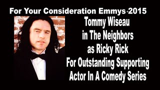 Emmys® 2015  For Your Consideration  Tommy Wiseau  Ricky Rick  The Neighbors TommyWiseau [upl. by Atnwahsal276]