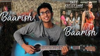 Baarish  Half Girlfriend  cover song by Abhishek swami [upl. by Camarata]