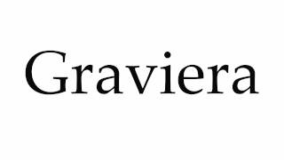 How to Pronounce Graviera [upl. by Rennie]