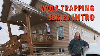 Intro and Request For Input Wolf Trapping Series 4K [upl. by Pavia845]