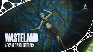 Royal amp the Serpent  “Wasteland” from Arcane Season 2 Official Visualizer [upl. by Avihs]