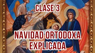 La Navidad Ortodoxa Explicada 33 [upl. by Ahsaetan]