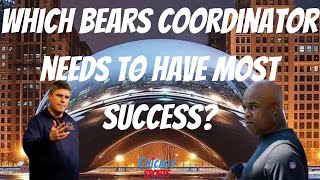 Which Bears Coordinator Needs to Have the Most Success in 24’ [upl. by Darice]