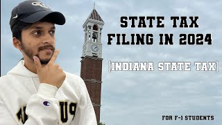 INDIANA State Tax Filing for FREE in 2024  F1 Students  International Students  Purdue [upl. by Anelra]