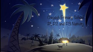 Cregagh Primary School P1 to P3 Nativity 2021 [upl. by Aittam]