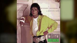 Michael Jackson  Liberian Girl DJ Rob Dinero Remix [upl. by Nunnery]