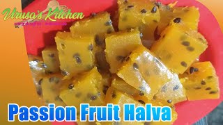 Passion fruit Halva  How to make Passion fruit halva in home  passion fruit benefits [upl. by Mcginnis]