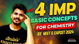 4 Important Basic Concepts for Chemistry  Class 11  JEE NEET EAPCET 2025 [upl. by Honeywell]