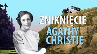 Tajemnica zniknięcia Agathy Christie  Ale Historia odc 148 [upl. by Andre638]