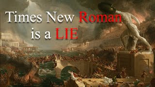 Times New Roman is a LIE [upl. by Odnalo171]