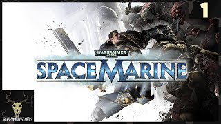 Twitch Livestream  Warhammer 40K Space Marine  Part 1 [upl. by Dry431]