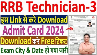 rrb technician 3 admit card 2024 ✅ rrb technician 3 city intimation 2024 🔥 rrb technician exam city [upl. by Neirda342]