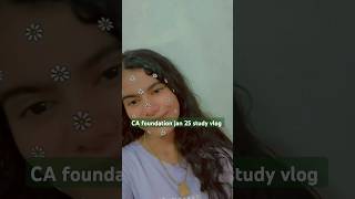 CA foundation jan 25 mini study vlogcastudents cafoundationexam cafoundation ca shorts reel [upl. by Alarise]