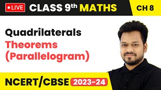 Quadrilaterals  Theorems Parallelogram  Class 9 Maths Chapter 8 LIVE [upl. by Eirual]