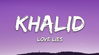 Khalid amp Normani  Love Lies Lyrics [upl. by Munmro]