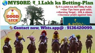 Invest ₹ 1 Lakh☀️🌏MYSORE  Bettingplan  Mysore Race  13112024 WhatsApp 9136420099 [upl. by Cheney]