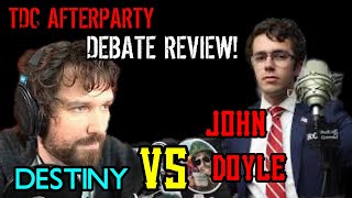 TDC AFTERPARTY JOHN DOYLE VS DESTINY DEBATE REVIEW THEN OPEN DISCORD PANEL [upl. by Elraet780]