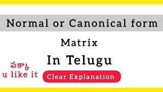 Normal form or canonical form of matrix in telugu  Normalform [upl. by Killie]