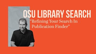 OSU Library Search Refining Your Search In Publication Finder [upl. by Ekal]