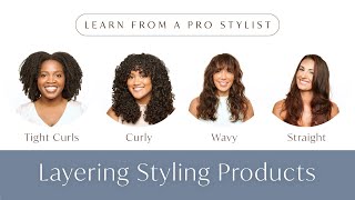 How To Layer Styling Products On Different Hair Textures [upl. by Neerihs]