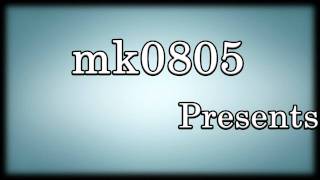 mk0805 1st intro 2907201103112011 HD [upl. by Inavoig]