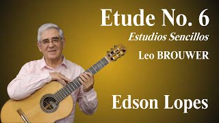 Estudios Sencillos No 6 Leo Brouwer [upl. by Airtemad137]