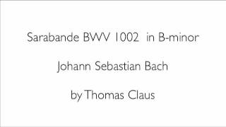 BWV 1002 Sarabande in Bminor  JS BACH Classical Guitar [upl. by Kerns]