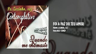 Padre Zezinho scj  Quando me chamaste Contemplativo  Álbum Completo [upl. by Ardnaxila]