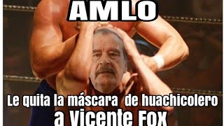 AMLO le quita la máscara de huachicolero a Vicente Fox [upl. by Oicaroh458]