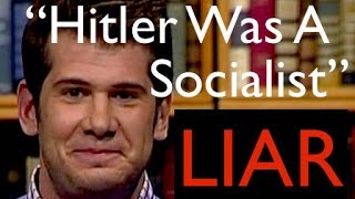 Steven Crowder quotHitler was a Liberal Socialistquot DEBUNKED [upl. by Yanal]