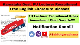 Karnataka PU Lecturer Recruitment2024Recruitment Amendment Rules Final GazetteEnglish Literature [upl. by Einallem802]