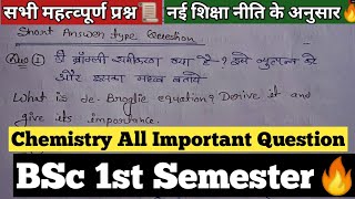 BSc 1St Semester Chemistry All Important Questions🔥💯 Most Important Question Chemistry NEP bsc [upl. by Nodnab172]