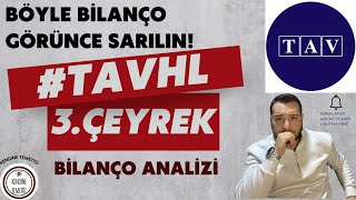 TAV HAVALÄ°MANI TAVHL 3Ã‡EYREK MÃœTHÄ°Å ANALÄ°ZÄ° MUHTEÅEM SONUÃ‡LAR [upl. by Aeiram668]