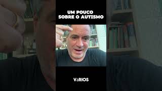 Um pouco sobre o autismo [upl. by Nimajnab]