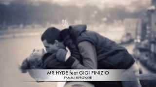 MRHYDE feat GIGI FINIZIO  FAMMI RIPROVARE  Video amatoriale tratto dal nuovo album quotGuagliòquot [upl. by Ycak]