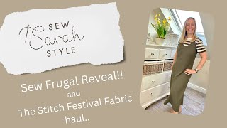 sewfrugal24 reveal day Plus my fabrichaul from the Stitch Festival [upl. by Earazed806]